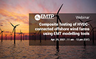 Composite testing of HVDC-connected offshore wind farms in Great Britain